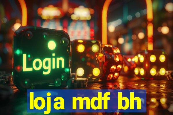 loja mdf bh